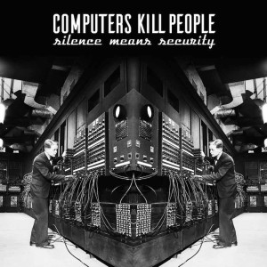 Computers-kill-people-silence-means-security-2